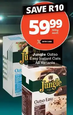 Checkers Jungle Oatso Easy Instant Oats All Variants offer