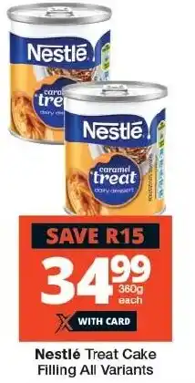 Checkers Nestlé Treat Cake Filling All Variants offer