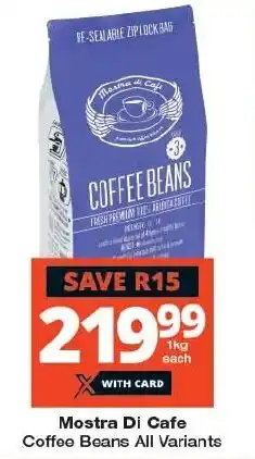 Checkers Mostra Di Cafe Coffee Beans All Variants offer