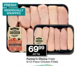 Checkers Hyper Farmer's Choice Fresh 6/12-Piece Chicken Fillets offer