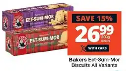 Checkers Bakers Eet-Sum-Mor Biscuits All Variants offer