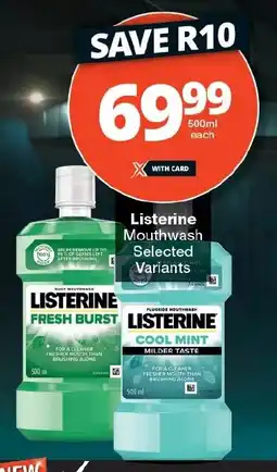 Checkers Listerine Mouthwash Selected Variants offer