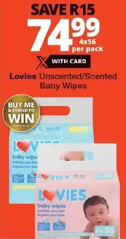 Checkers Lovies Unscented/Scented Baby Wipes offer