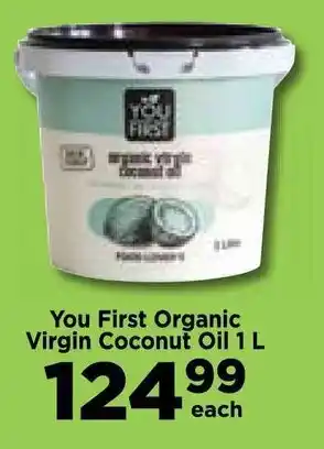 Food Lover's Market You First Organic Virgin Coconut Oil 1 L offer