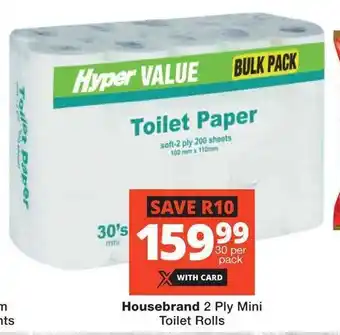 Checkers Hyper Housebrand 2 Ply Mini Toilet Rolls offer