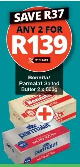 Checkers Bonnita/ Parmalat Salted Butter 2 x 500g offer