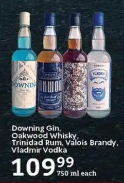 Oxford Freshmarket Downing Gin, Oakwood Whisky, Trinidad Rum, Valois Brandy, Vladmir Vodka offer