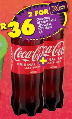 Shoprite COCA-COLA ORIGINAL TASTE LESS SUGAR SOFT DRINK 1,5L offer