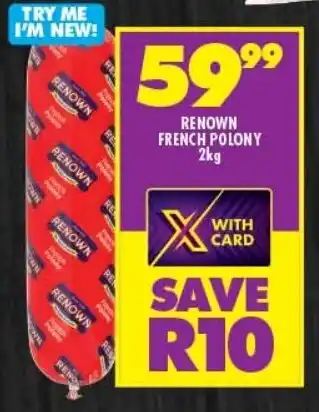 Shoprite RENOWN FRENCH POLONY 2kg offer