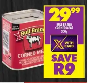 Shoprite BULL BRAND CORNED MEAT 300g offer