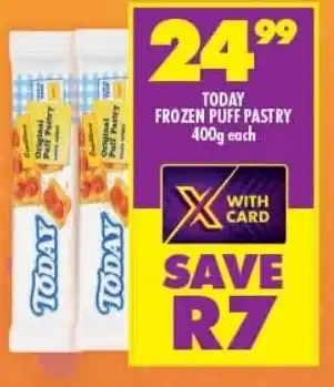 Shoprite TODAY FROZEN PUFF PASTRY 400g each offer