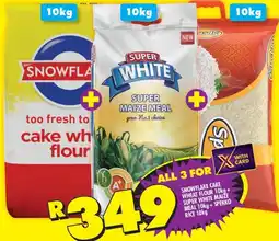 Shoprite SNOWFLAKE CAKE WHEAT FLOUR 10kg + SUPER WHITE MAIZE MEAL 10kg+SPEKKO RICE 10kg offer