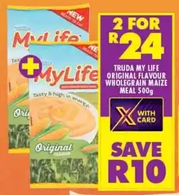 Shoprite TRUDA MY LIFE ORIGINAL FLAVOUR WHOLEGRAIN MAIZE MEAL 500g offer