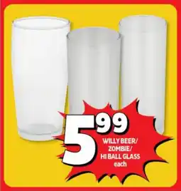 Usave WILLY BEER/ ZOMBIE/ HI BALL GLASS each offer