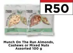 Food Lover's Market Munch On The Run Almonds, Cashews or Mixed Nuts Assorted 100 g offer