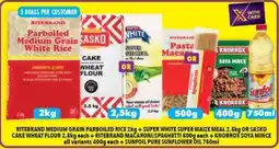 Shoprite RITEBRAND MEDIUM GRAIN PARBOILED RICE+ SUPER WHITE SUPER MAIZE MEAL+ KNORROX SOYA MINCE+ SUNFOIL PURE SUNFLOWER OIL offer