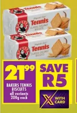 Shoprite BAKERS TENNIS BISCUITS all variants 200g each offer