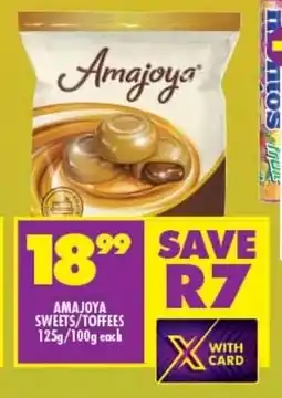 Shoprite AMAJOYA SWEETS/TOFFEES 125g/100g each offer