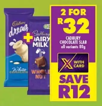 Shoprite CADBURY CHOCOLATE SLAB all variants 80g offer