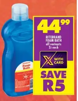 Shoprite RITEBRAND FOAM BATH all variants 2L each offer