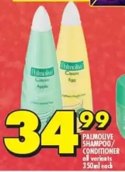 Shoprite PALMOLIVE SHAMPOO/ CONDITIONER all variants 350ml each offer