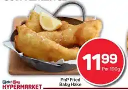 Pick n Pay Hypermarket PnP Fried Baby Hake offer