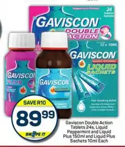 Pick n Pay Hypermarket Gaviscon Double Action Tablets 24s, Liquid Peppermint and Liquid Plus 150ml and Liquid Plus Sachets 10ml Each offer