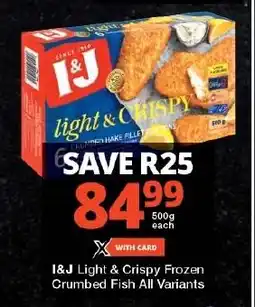 I&J Light & Crispy Frozen Crumbed Fish All Variants