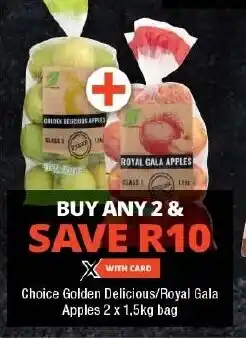 Checkers Choice Golden Delicious/Royal Gala Apples 2 x 1,5kg bag offer