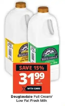 Checkers Douglasdale Full Cream/ Low Fat Fresh Milk offer