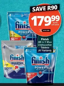 Checkers Finish All in 1 Max Dishwasher Tablets All Variants offer