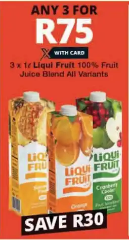 Checkers 3 x 1L Liqui Fruit 100% Fruit Juice Blend All Variants offer