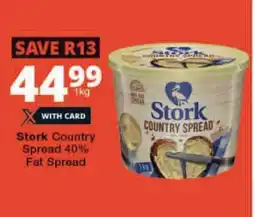 Checkers Stork Country Spread 40% Fat Spread offer