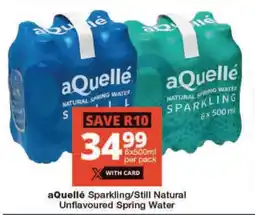Checkers aQuellé Sparkling/Still Natural Unflavoured Spring Water offer