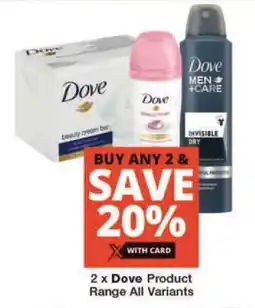 Checkers 2 x Dove Product Range All Variants offer