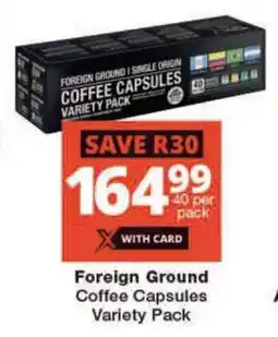 Checkers Foreign Ground Coffee Capsules Variety Pack offer