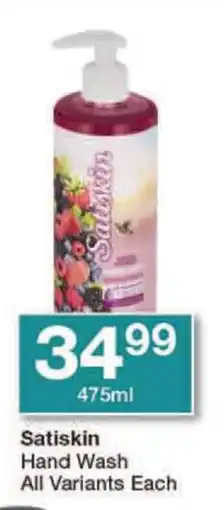 Checkers Satiskin Hand Wash All Variants Each offer