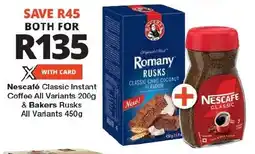Checkers Nescafé Classic Instant Coffee All Variants 200g & Bakers Rusks All Variants 450g offer