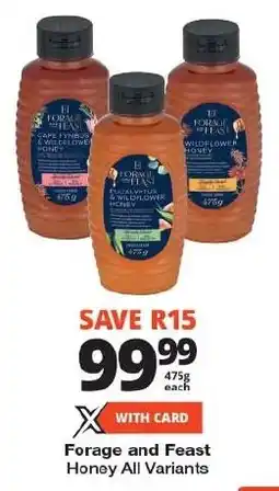 Checkers Forage and Feast Honey All Variants offer