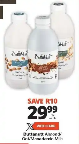 Checkers Buttanutt Almond/ Oat/Macadamia Milk offer