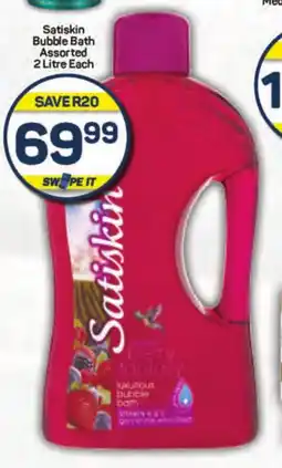 Pick n Pay Satiskin Bubble Bath Assorted 2 Litre Each offer