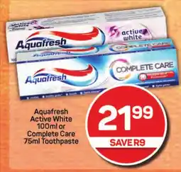 Pick n Pay Aquafresh Active White 100ml or Complete Care 75ml Toothpaste offer