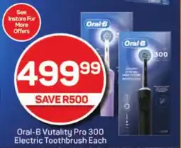 Pick n Pay Oral-B Vutality Pro 300 Electric Toothbrush Each offer