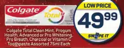 Colgate Total Clean Mint, Progum Health, Advanced or Pro Whitening, Pro Breath, Charcoal or Vitamin C Toothpaste Assorted
