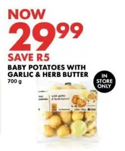 Woolworths BABY POTATOES WITH GARLIC & HERB BUTTER 700 g offer