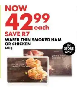 Woolworths WAFER THIN SMOKED HAM OR CHICKEN offer