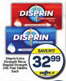 Pick n Pay Disprin Extra Strength 16s or Regular Strength 24s Pain Tablets Each offer
