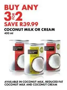 Woolworths COCONUT MILK OR CREAM 400 ml offer