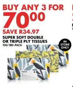 Woolworths SUPER SOFT DOUBLE OR TRIPLE PLY TISSUES 100/180-PACK offer