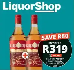 Checkers 2 x 750ml Klipdrift Export Brandy offer